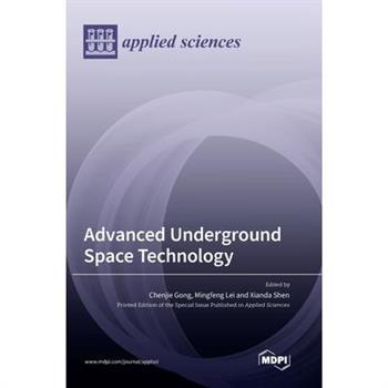 Advanced Underground Space Technology