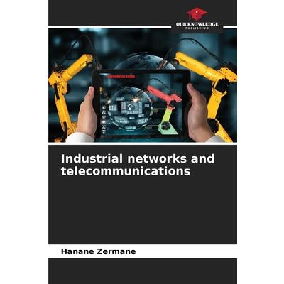 Industrial networks and telecommunications
