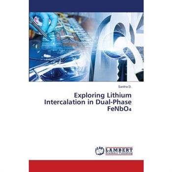 Exploring Lithium Intercalation in Dual-Phase FeNbO₄