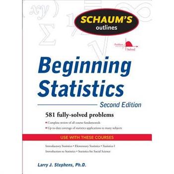 Schaum’s Outline of Beginning Statistics