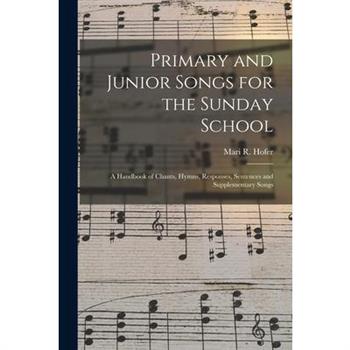 Primary and Junior Songs for the Sunday School