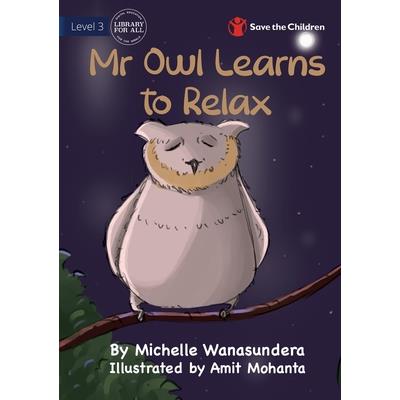 Mr Owl Learns to Relax