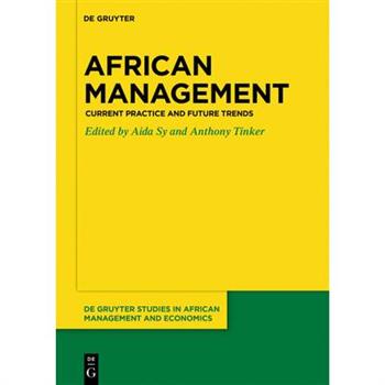 African ManagementCurrent Practice and Future Trends