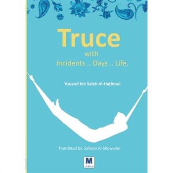 Truce with Incidents .. Days .. Life