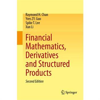Financial Mathematics, Derivatives and Structured Products