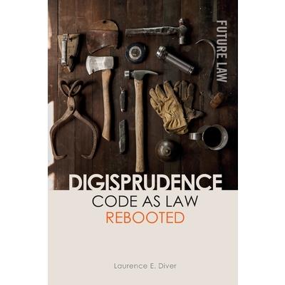 Digisprudence: Code as Law Rebooted