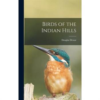 Birds of the Indian Hills