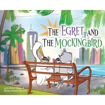 The Egret and the Mockingbird