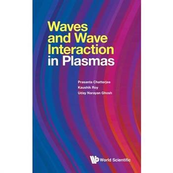 Waves and Wave Interactions in Plasmas