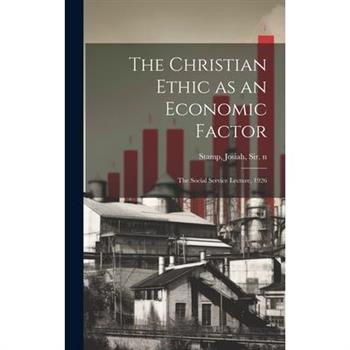 The Christian Ethic as an Economic Factor
