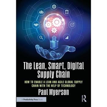 The Lean, Smart, Digital Supply Chain
