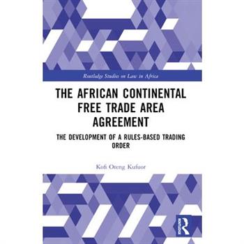 The African Continental Free Trade Area Agreement