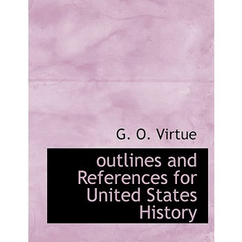 Outlines and References for United States History