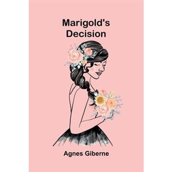 Marigold's decision