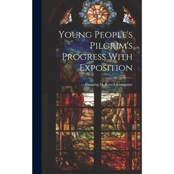 Young People’s Pilgrim’s Progress With Exposition