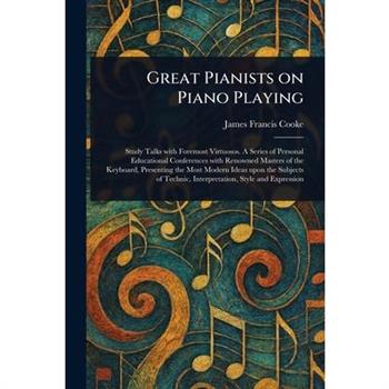 Great Pianists on Piano Playing