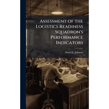 Assessment of the Logistics Readiness Squadron's Performance Indicators