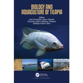 Biology and Aquaculture of Tilapia