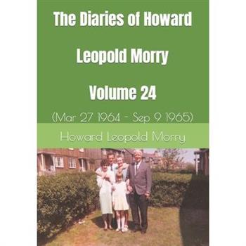 The Diaries of Howard Leopold Morry - Volume 24