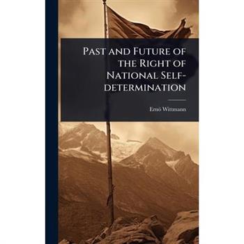 Past and Future of the Right of National Self-determination