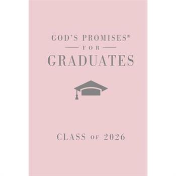 God's Promises for Graduates: Class of 2026 - Pink NKJV