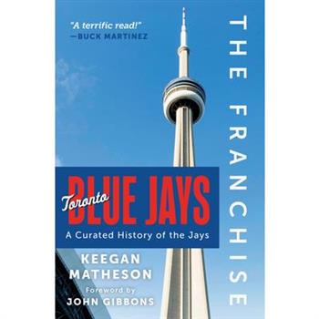 The Franchise: Toronto Blue Jays