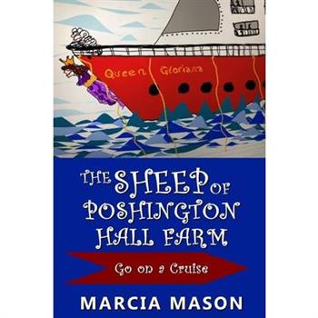 The Sheep of Poshington Hall Farm Go On A Cruise