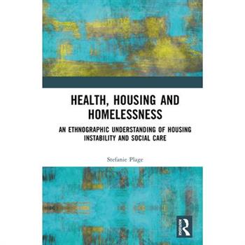 Health, Housing, and Homelessness