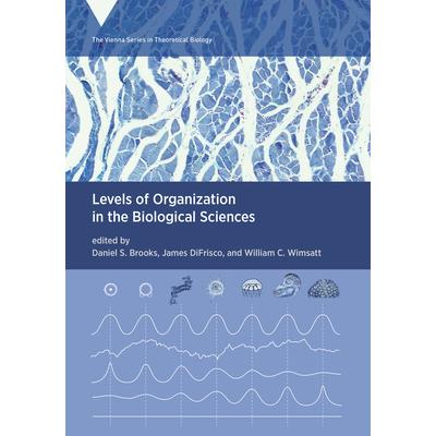 Levels of Organization in the Biological Sciences