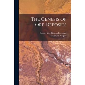 The Genesis of Ore Deposits