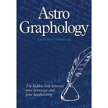 AstroGraphology - The Hidden Link between your Horoscope and your Handwriting