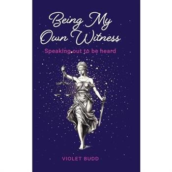 Being My Own Witness