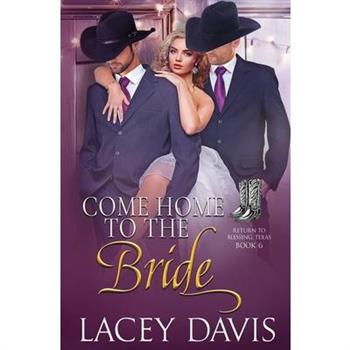 Come Home to the Bride Book 6
