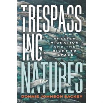Trespassing Natures