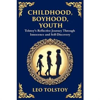 Childhood, Boyhood, Youth