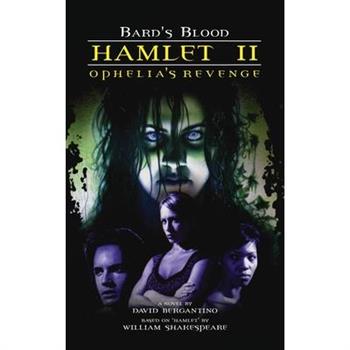 Hamlet II - Ophelia's Revenge