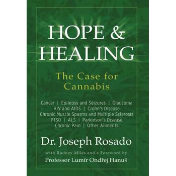Hope & Healing, The Case for Cannabis