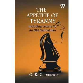 The Appetite Of Tyranny