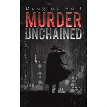 Murder Unchained