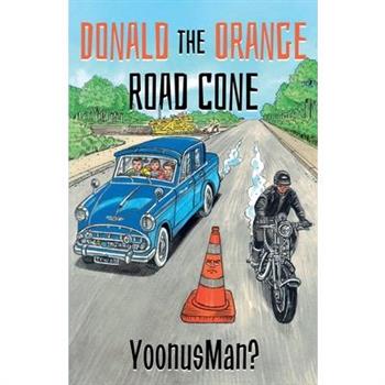 Donald the Orange Road Cone