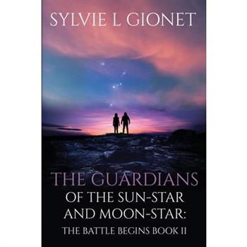The Guardians of the Sun-Star & Moon-Star
