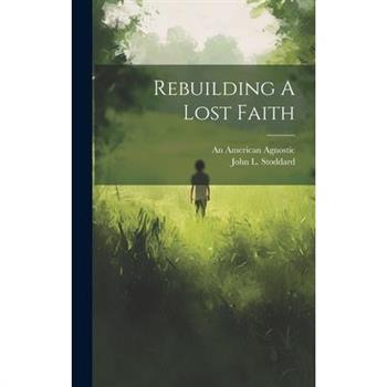 Rebuilding A Lost Faith