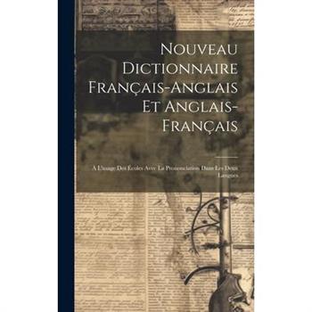 Nouveau Dictionnaire Fran癟ais-anglais et Anglais-fran癟ais