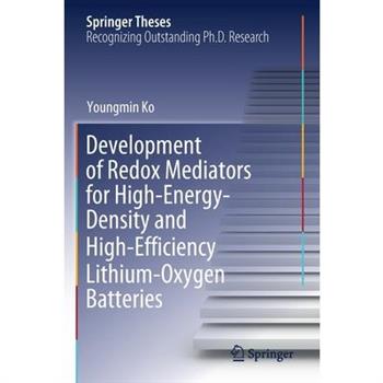 Development of Redox Mediators for High-Energy-Density and High-Efficiency Lithium-Oxygen Batteries