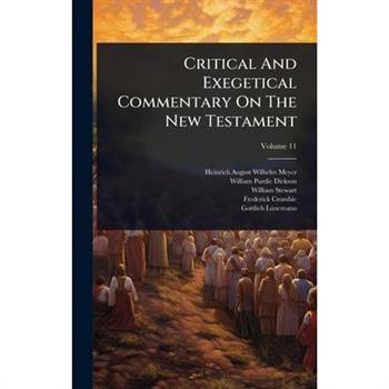 Critical And Exegetical Commentary On The New Testament
