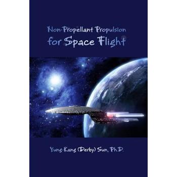 Non-Propellant Propulsion for Space Flight