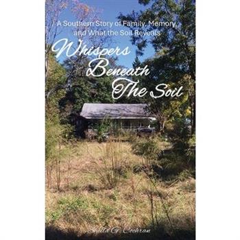 Whispers Beneath the Soil