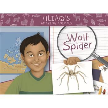 Uliaq's Amazing Animals: Wolf Spider (English)