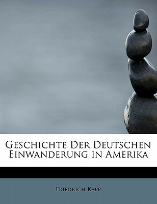 Geschichte Der Deutschen Einwanderung in Amerika
