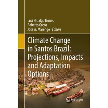 Climate Change in Santos Brazil: Projections, Impacts and Adaptation Options